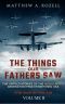 [The Things Our Fathers Saw 02] • The Things Our Fathers Saw—The Untold Stories of the World War II Generation-Volume II · War in the Air—From the Great Depression to Combat